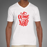 Wine Not V Neck T-Shirt Online