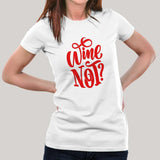 Wine Not T-Shirt For Women India