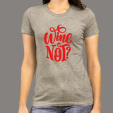 Wine Not T-Shirt For Women