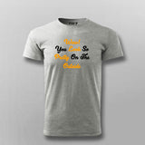 Wow You Look So Pretty On The Outside T-Shirt For Men