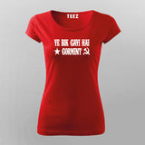 Ye Bik Gayi Hai Gormint Hindi T-Shirt For Women