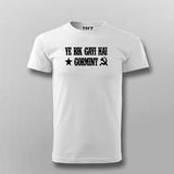 Ye Bik Gayi Hai Gormint Hindi T-shirt For Men