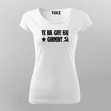 Ye Bik Gayi Hai Gormint Hindi T-Shirt For Women