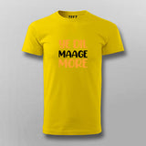 YE DIL MAAGE MORE Funny T-shirt For Men