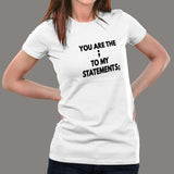 You Are The Semicolon To My Statements Women's T-Shirt