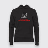 YOU CAN'T DEVELOP IF YOU DON'T HAVE COMPUTER Funny Hoodies For Women Online India