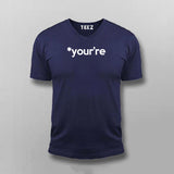 YOUR'RE Funny Geeky T-shirt For Men