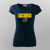 Yeah I Lift I Lift Cookies To My Mouth Funny T-Shirt For Women