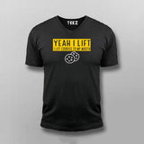 Yeah I Lift I Lift Cookies To My Mouth Funny V-Neck T-shirt For Men Online India 