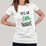 Yes We Cannabis- Women's Pot T-shirt