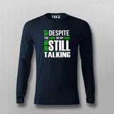 Yet Despite The Look On My Face Funny T-Shirt For Men