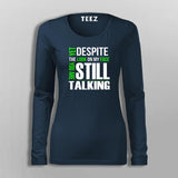 Yet Despite The Look On My Face Funny T-Shirt For Women