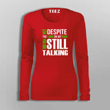 Yet Despite The Look On My Face Funny T-Shirt For Women