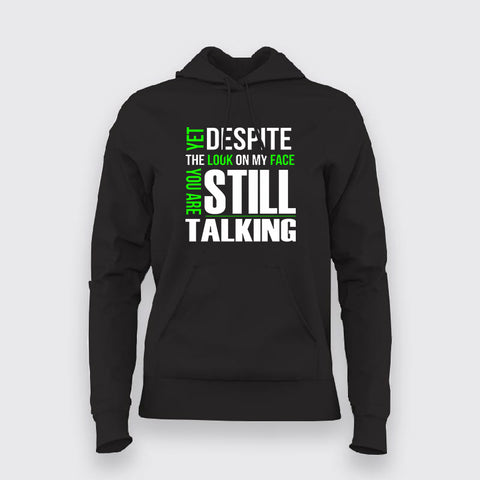 Yet Despite The Look On My Face Funny Hoodies For Women Online India