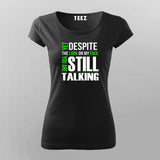 Yet Despite The Look On My Face Funny T-Shirt For Women Online India