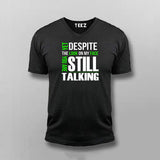 Yet Despite The Look On My Face Funny T-Shirt For Men