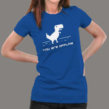 You Are Offline T-Shirt For Women