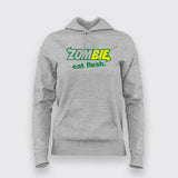 Zombie Eat Flesh Funny T-shirt For Women