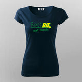 Zombie Eat Flesh Funny T-Shirt For Women Online India