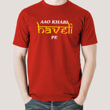 Aao khabi haveli pe Men's T-shirt
