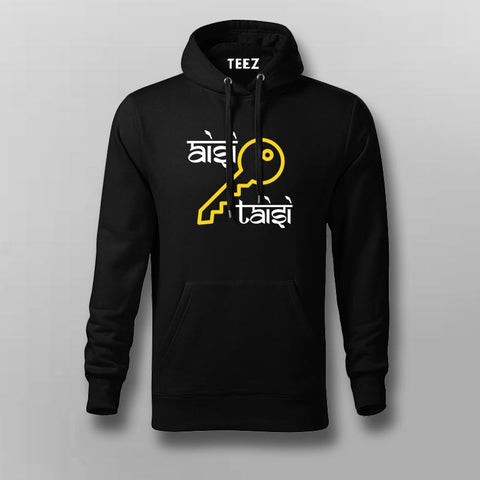 Aisi Ke Taisi Hoodies For Men