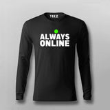 always online T-shirt For Men