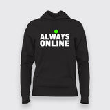 always online Hoodies For Women