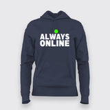 always online Hoodies For Women