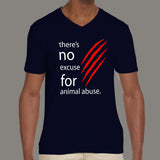 There's No Excuse For Animal Abuse Men's V-Neck T-shirts online