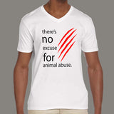 There's No Excuse For Animal Abuse Men's V-Neck T-shirts online india