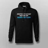 Another Fine Day Ruined By Responsibility Hoodie For Men Online India