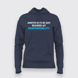 Buy this Another Fine Day Ruined by Responsibility Hoodie From Teez.