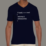 If Sad, Stop, Be Awesome Code Men's Programming attitude v neck T-shirt online india