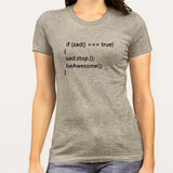 If Sad, Stop, Be Awesome Code  Women's Programming T-shirt