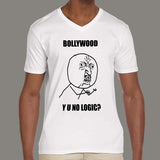 Bollywood, Y You No Logic? Men's Meme v necck T-shirt online india