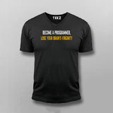 BECOME A PROGRAMMER, LOSE YOUR BRAINS VIRGINITY PROGRAMMER T-shirt For Men