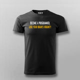 BECOME A PROGRAMMER, LOSE YOUR BRAINS VIRGINITY PROGRAMMER T-shirt For Men Online Teez