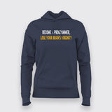 Become A Programmer, Lose Your Brain's Virginity Hoodie