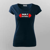 Built Natural Gym  T-Shirt For Women