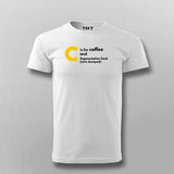 C is for Coffee And Segmentation Fault T-shirt For Men Online Teez