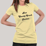 Ban Candy Crush Invites Women's T-shirt