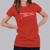 Client's Right 100 % Programming Funny Women's T-Shirt online india