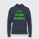 Code Addict Coding  Hoodies For Women