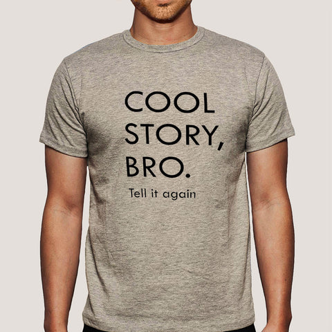Buy Cool Story Bro Men's T-shirt At Just Rs 349 On Sale! Online India