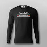 Currently On Do Not Disturb Funny Programming Joke Full sleeve T-shirt For Men Online India