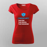 Cyber Security The Few, The Proud, The Paranoid T-Shirt For Women