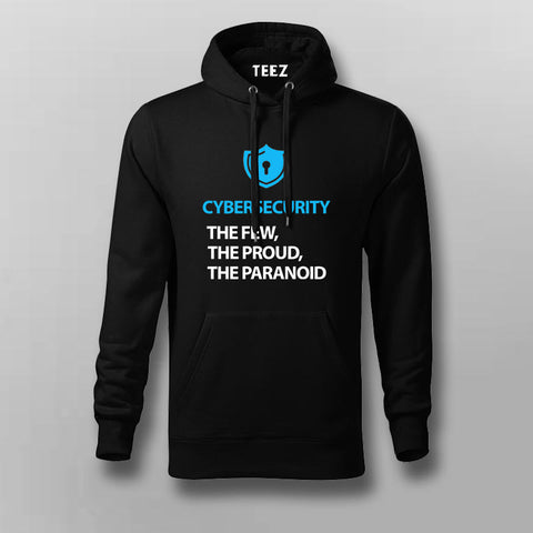 Cyber Security The Few, The Proud, The Paranoid Hoodies For Men Online India
