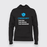Cyber Security The Few, The Proud, The Paranoid Hoodie For Women Online India