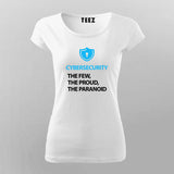 Cyber Security The Few, The Proud, The Paranoid T-Shirt For Women