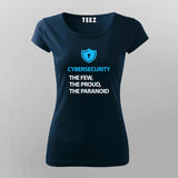 Cyber Security The Few, The Proud, The Paranoid T-Shirt For Women